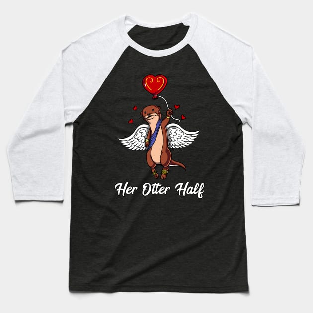 Her Otter Half Matching Valentines Day Boyfriend Baseball T-Shirt by underheaven